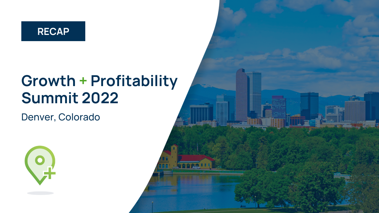 Growth Profitability Summit 2022 Denver Growth Profitability Summit 2022 Denver