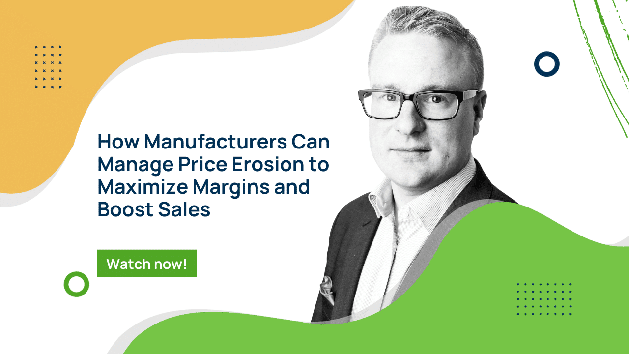 How Manufacturers Can Manage Price Erosion
